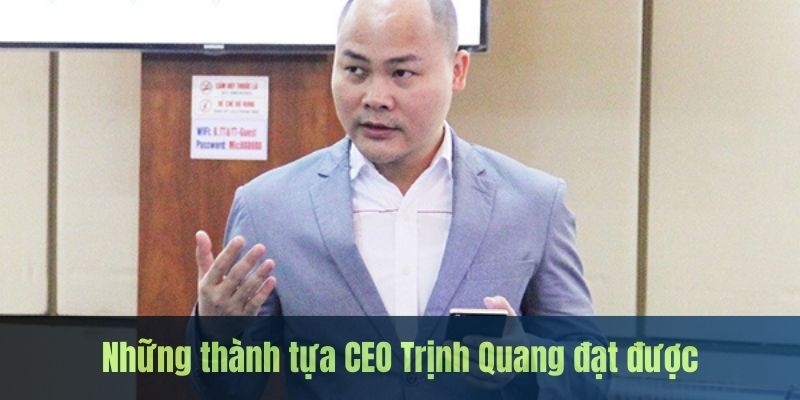 Khám phá những thành tựu tuyệt vời mà CEO này đã đạt được