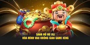 Sảnh nổ hũ JILI hòa mình vào không gian game xèng